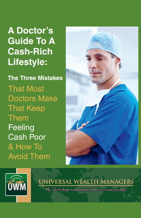 A Doctor’s Guide To A Cash-Rich Lifestyle: